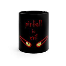 Load image into Gallery viewer, Pinball is Evil (red)- Black Mug 11oz